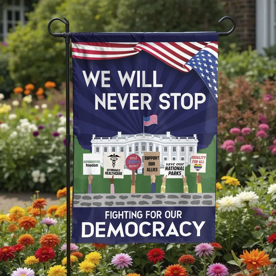 Fighting for Democracy Garden Flag | Progressive Values Protest Design | Premium Weather-Resistant Polyester | Political Statement Yard Decor Gift