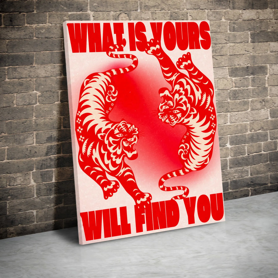 What Is Yours Will Find You Canvas Print | Chinese Paper Cut Tiger Art | Premium Fade Resistant Gallery Wrap | Inspirational Home Decor Gift