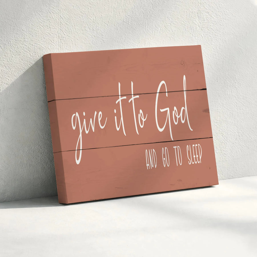 Give It To God And Go To Sleep Canvas | Christian Wall Art Quote | Premium Gallery Wrapped Decor | Inspirational Bedroom Gift For Her