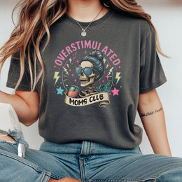 Overstimulated Moms Club T-Shirt | Funny Skeleton Graphic Tee | 100% Cotton Premium Comfort | Relatable Mom Life Gift for Her