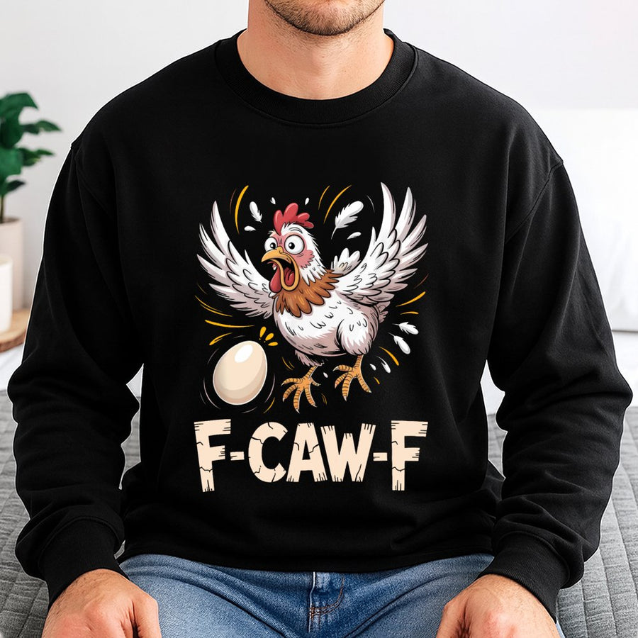F-Caw-F Chicken Sweatshirt | Funny Farm Animal Graphic Print | Soft Cotton Blend Unisex Pullover | Humorous Gift for Chicken Lovers