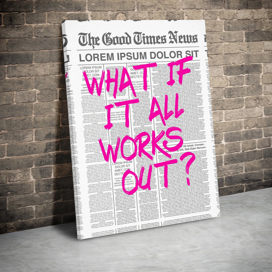 What If It All Works Out Canvas Wall Art | Positive Typography Newspaper Print | Premium Fade-Resistant Gallery Wrap | Modern Home Office Decor