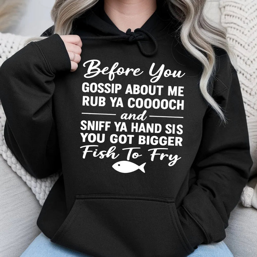 Before You Gossip Hoodie | Sarcastic Funny Quote Graphic | Cotton-Poly Blend Sweatshirt | Rude Humor Gift For Women