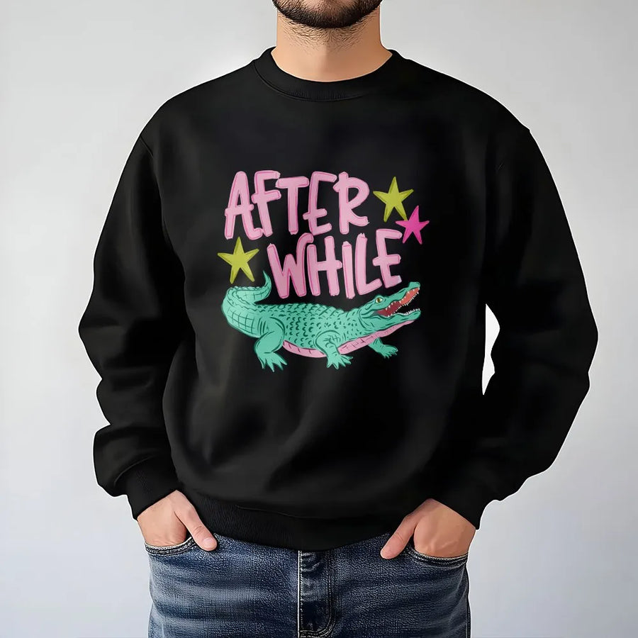 After While Crocodile Sweatshirt | Funny Cartoon Alligator Graphic Tee | Soft Cotton Unisex Top | Retro Animal Pun Novelty Gift