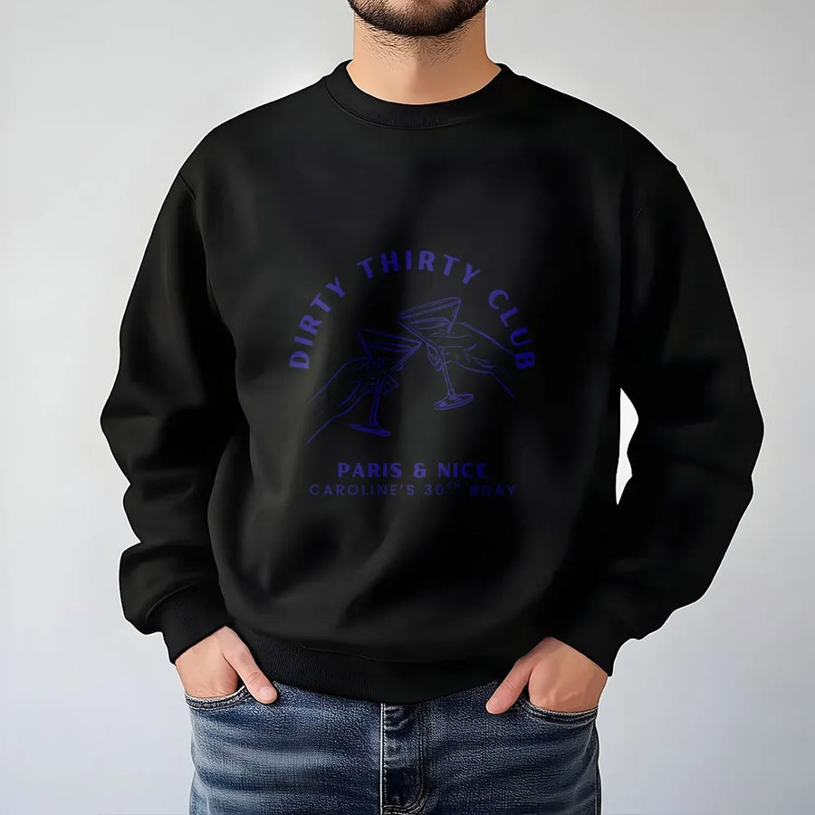 Dirty Thirty Club Sweatshirt | Clinking Martini Glasses Graphic | Premium Cotton Blend | 30th Birthday Party Gift for Her