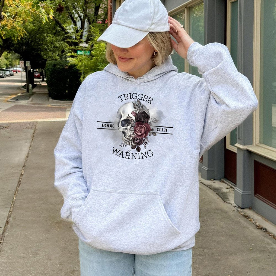 Trigger Warning Book Club Hoodie | Dark Romance Aesthetic Skull & Roses Print | Premium Cotton-Poly Blend | Cozy Reader Gift for Book Lovers
