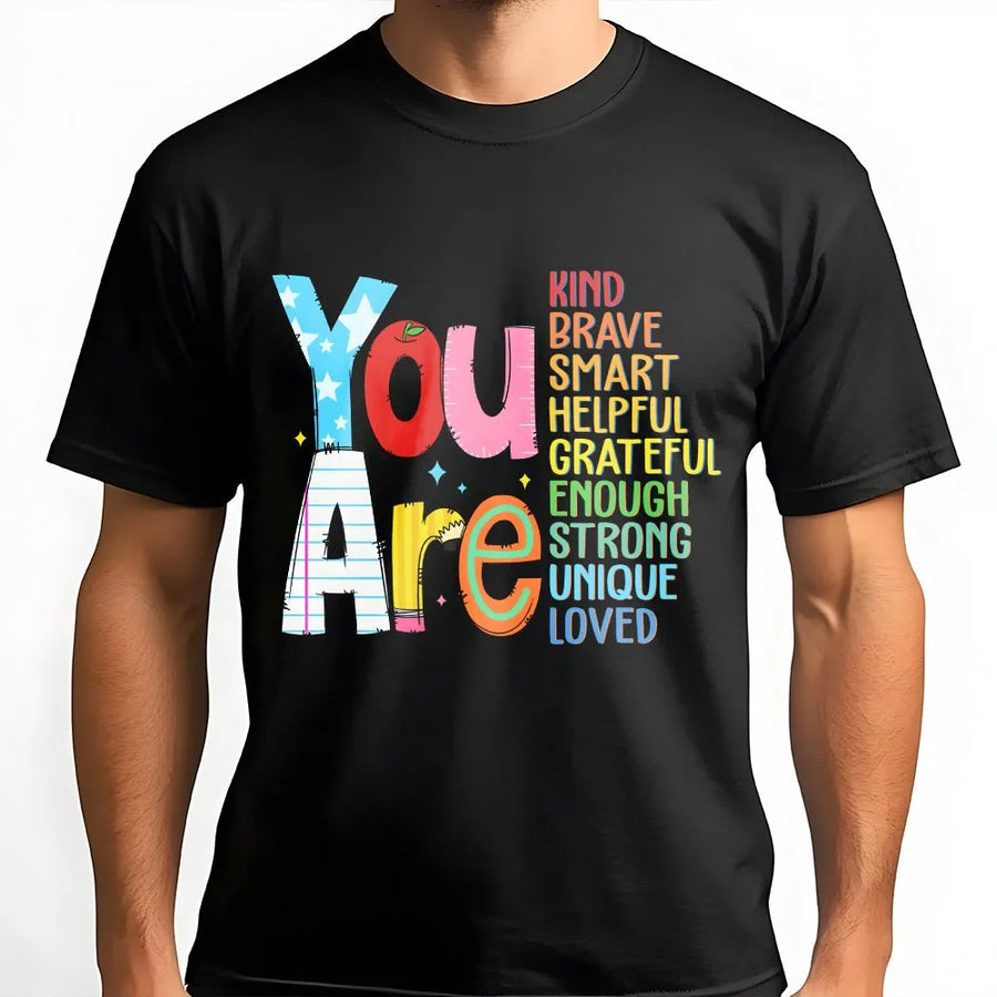 Positive Affirmation Tee | Colorful 'You Are Kind Brave Smart' Graphic | Soft Breathable Cotton | Mental Health Awareness Gift
