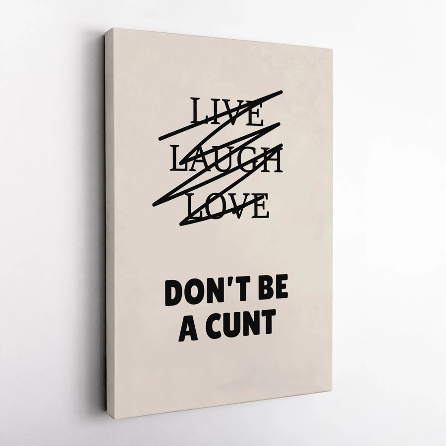 Funny Sarcastic Wall Art | Live Laugh Love Crossed Out Quote | Premium Gallery Wrapped Canvas | Edgy Home Decor Gift For Friend