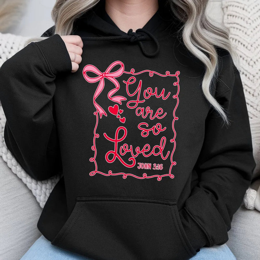You Are So Loved Hoodie | John 3:16 Christian Bible Verse Graphic | Premium Cotton-Poly Blend | Religious Valentine Gift For Women & Teens