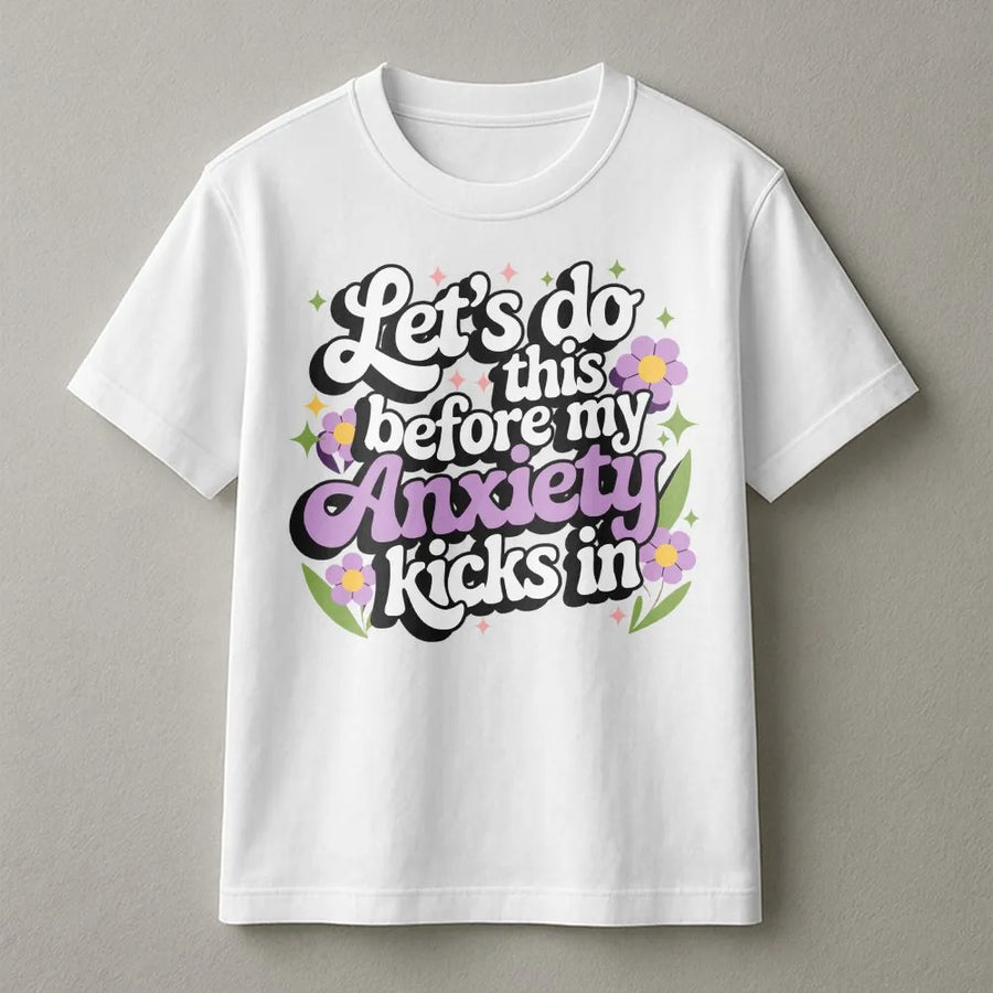 Anxiety Aesthetic T-Shirt | Retro Floral Mental Health Quote Graphic | Premium Soft Cotton | Funny Relatable Gift For Women & Teens
