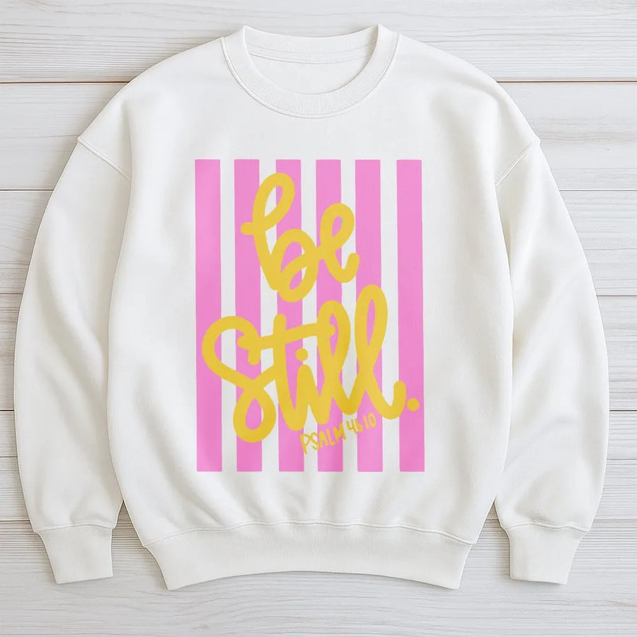 Christian Graphic Sweatshirt | Be Still Psalm 46:10 Quote with Pink Stripes | Soft Cotton Shirt | Faith Based Gift for Women