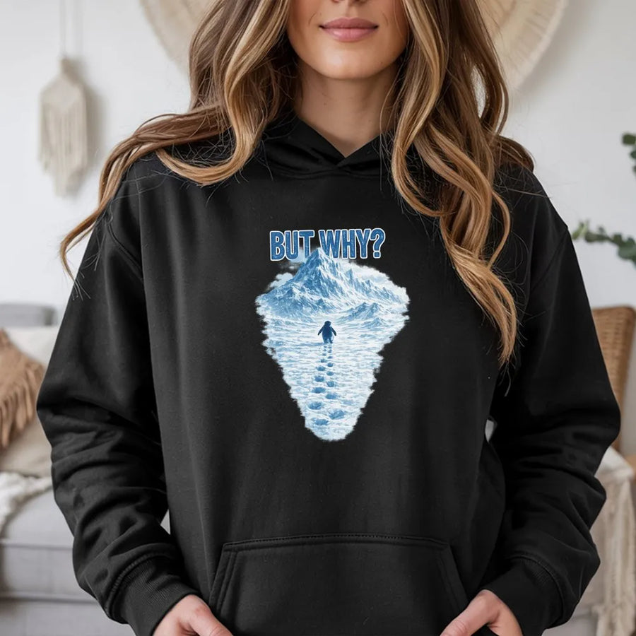 But Why Penguin Hoodie | Funny Nihilist Meme Graphic Print | Premium Cotton-Poly Blend | Cozy Unisex Gift for Men and Women