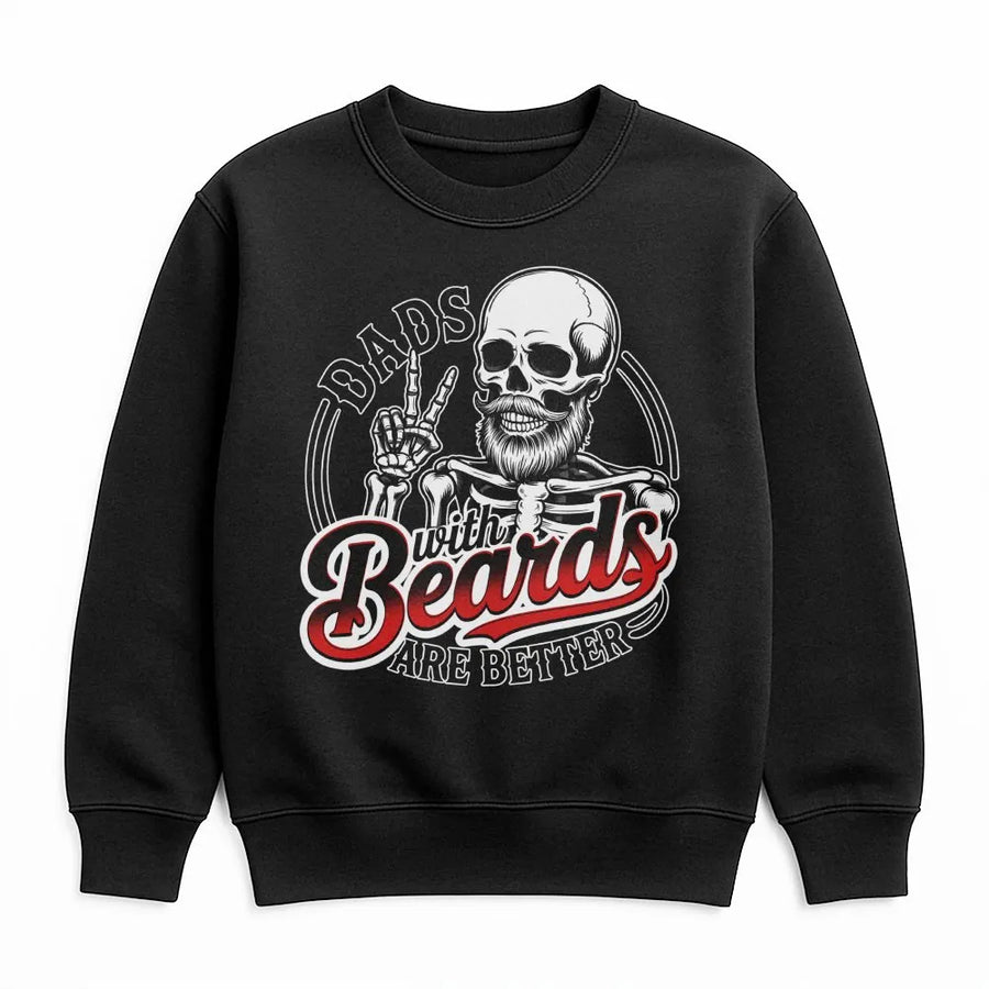 Dads With Beards Are Better Sweatshirt | Skeleton Graphic Design | Premium Cotton Blend | Funny Father's Day 2026 Gift for Bearded Dad or Husband