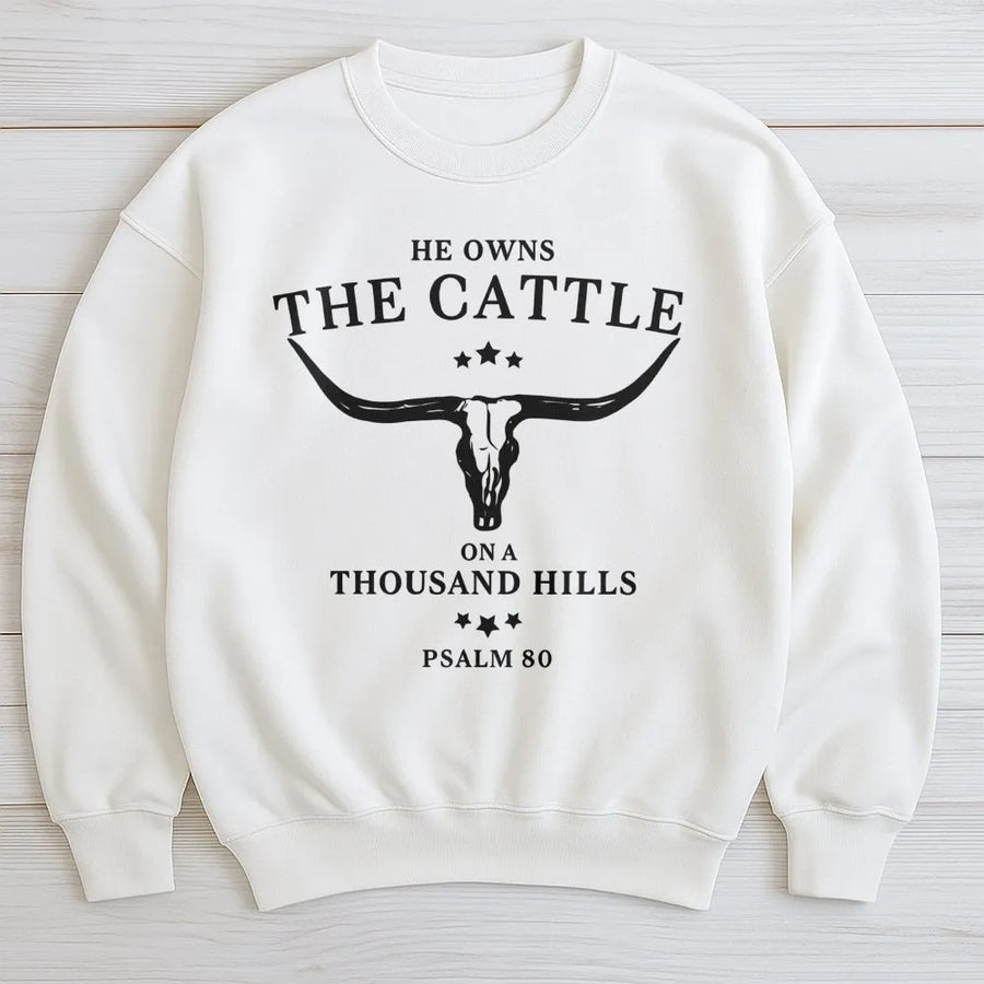 He Owns The Cattle On A Thousand Hills Sweatshirt | Western Faith Bible Verse Graphic | Premium Cotton Blend | Christian Gift For Men Women