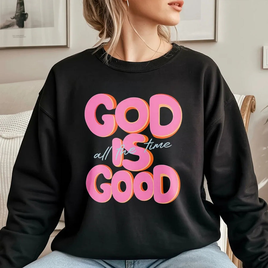 God Is Good All The Time Sweatshirt | Retro Typography Christian Graphic | Premium Unisex Crewneck | Faith Inspired Gift for Believers