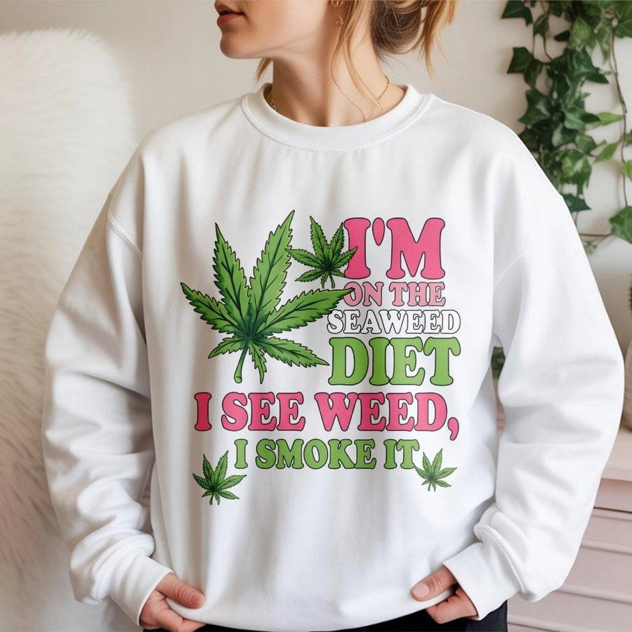 Seaweed Diet Funny Weed Sweatshirt | Cannabis Leaf Graphic Pullover | Premium Cotton Blend | Stoner Humor Gift for Him or Her