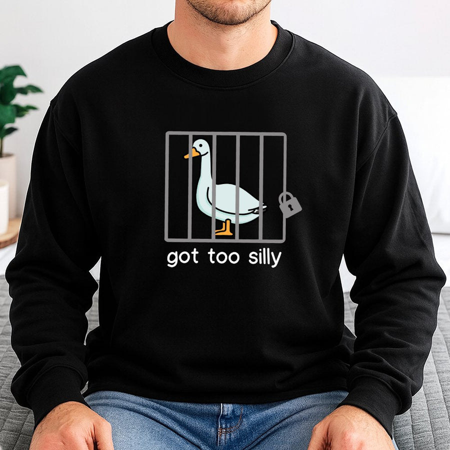 Got Too Silly Goose Sweatshirt | Funny Jail Bird Graphic Design | Soft Cotton Blend Unisex Pullover | Humorous Meme Gift for Friends