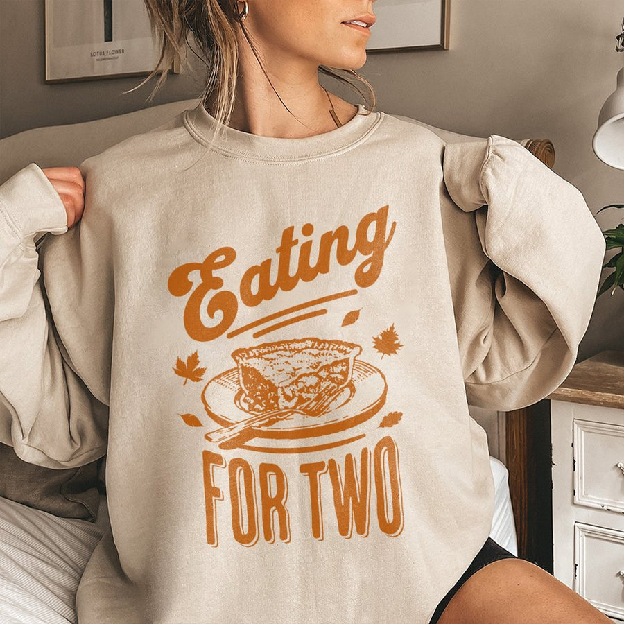Eating For Two Thanksgiving Sweatshirt | Cute Pie Graphic Design | Premium Cotton Blend | Funny Pregnancy Announcement Gift For Mom