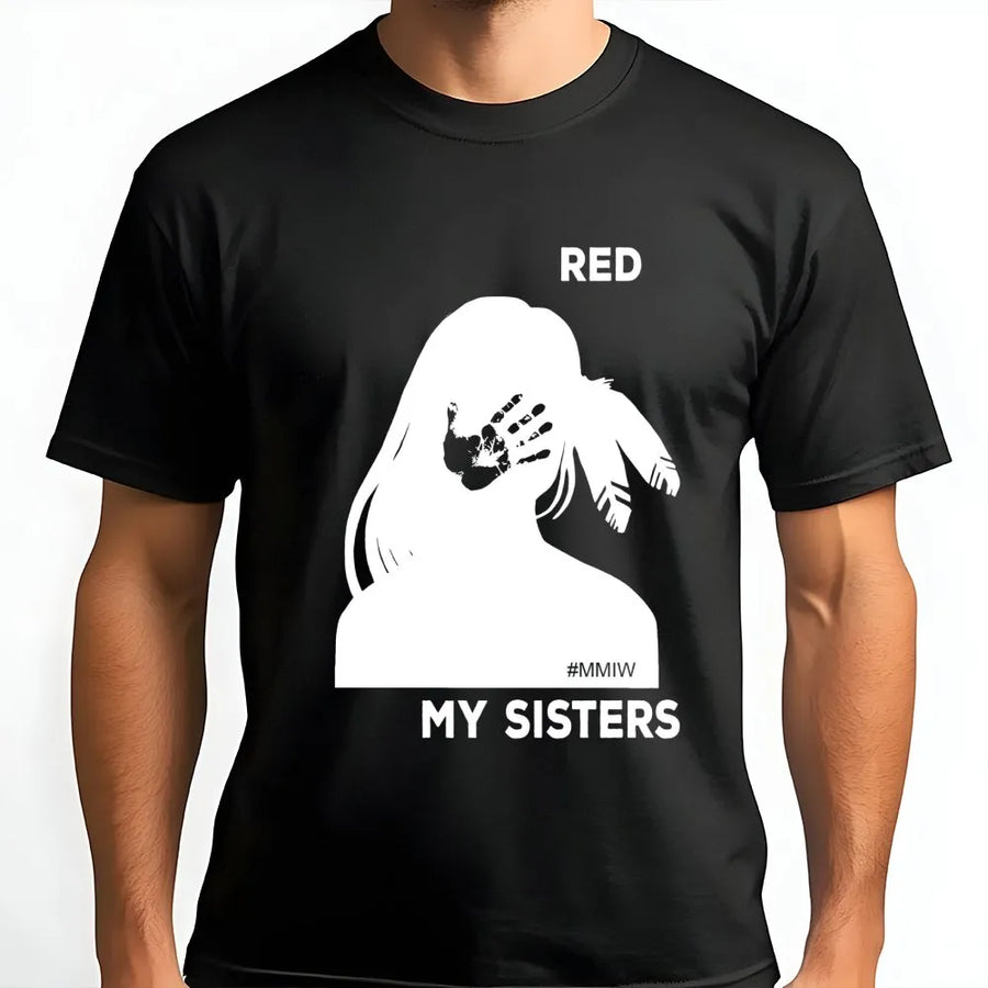 MMIW Awareness T-Shirt | Red My Sisters Design | Premium Cotton Graphic Tee | Indigenous Rights Advocacy Gift For Activists