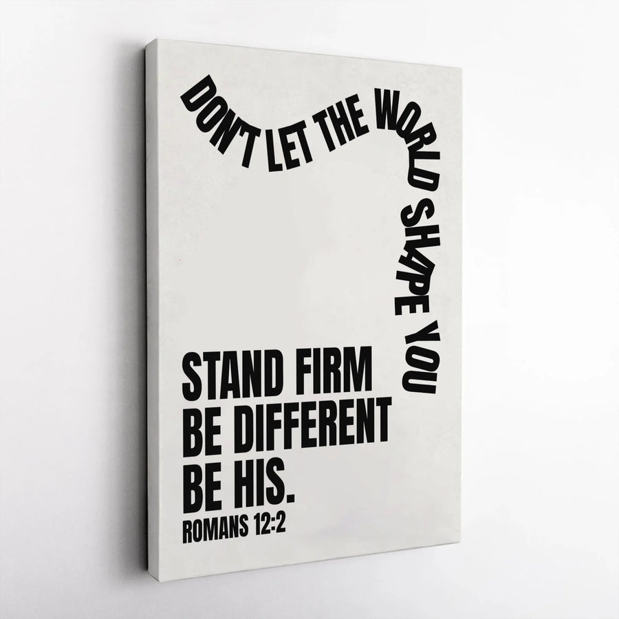 Romans 12:2 Canvas Wall Art | Don't Let The World Shape You Quote | Premium Gallery-Wrapped Print | Religious Christian Gift for Home Decor