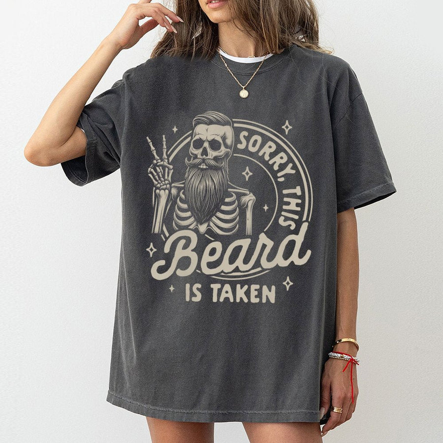 Sorry This Beard Is Taken T-Shirt | Funny Skeleton Mustache Graphic | Premium 100% Cotton Tee | Gift for Husband, Bearded Dad, Anniversary