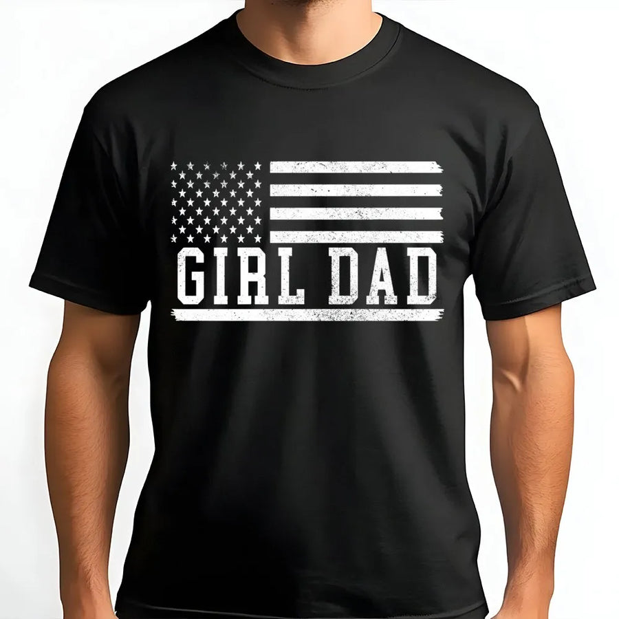 Girl Dad T-Shirt | Patriotic American Flag Graphic | Premium Cotton Unisex Tee | Father's Day 2026 Gift for Dad