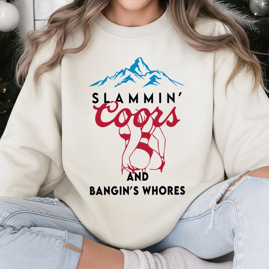 Party Hard With Our Slammin' Coors And Bangin'S Whores Sweatshirt! Unisex Graphic Sweatshirt Soft, Perfect For Lake Days, Rodeos