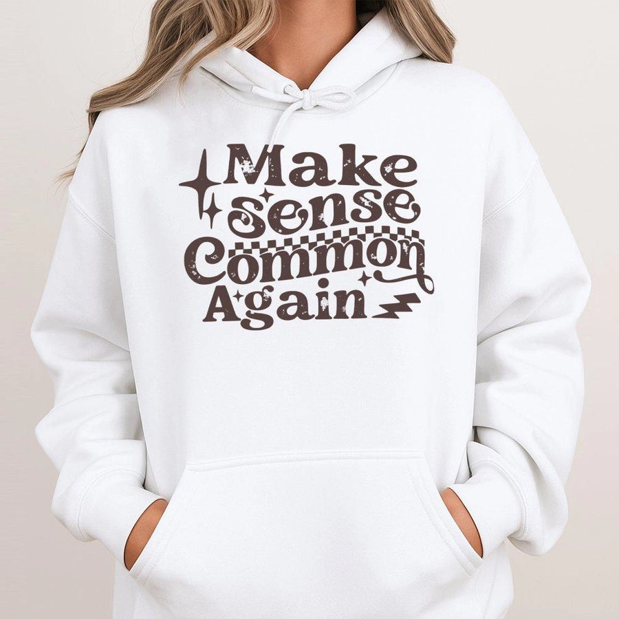 Make Sense Common Again Hoodie | Retro Groovy Typography Sweatshirt | Cotton-Polyester Blend | Trendy Gift For Friends And Family