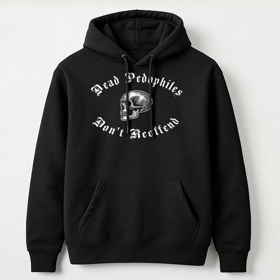 Dead Pedophiles Don't Reoffend Hoodie | Gothic Skull Graphic Print | Premium Cotton-Poly Blend | Unisex Statement Gift for Activists