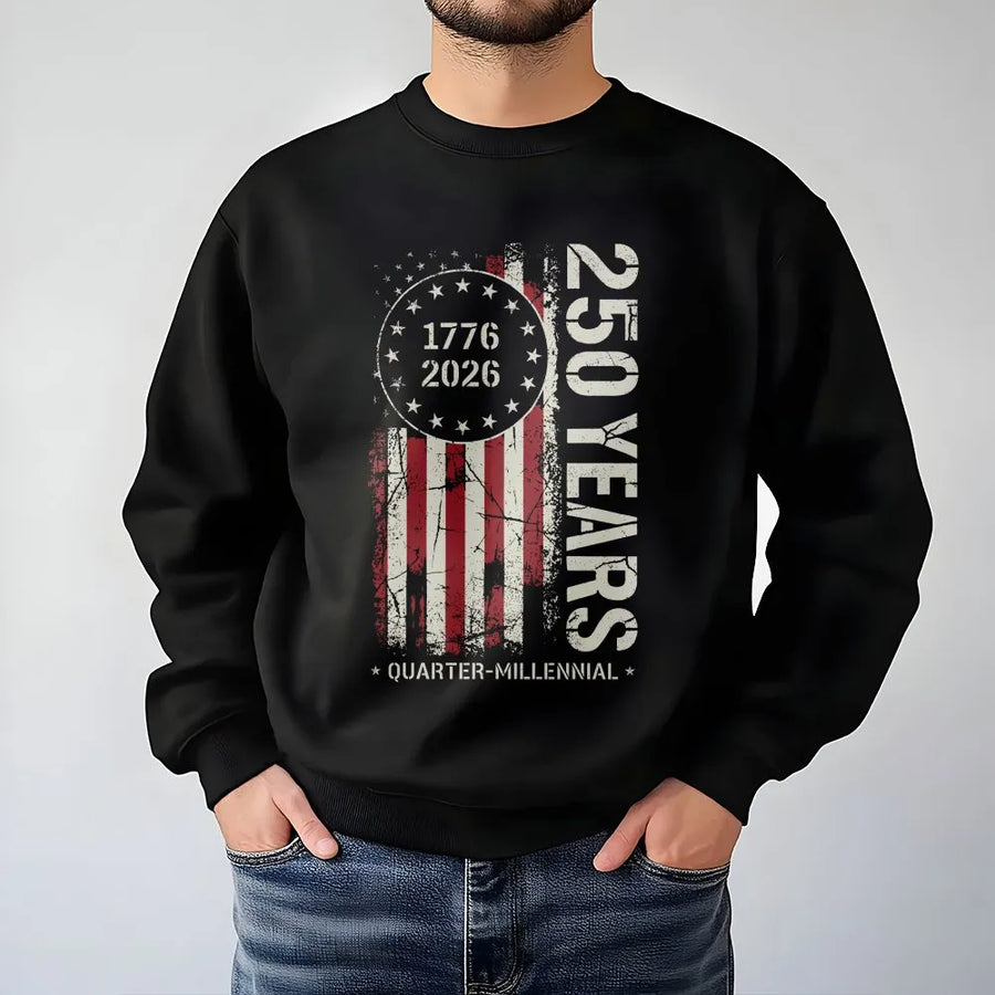 250 Years USA Sweatshirt | Quarter Millennial 1776-2026 Distressed Flag | Premium Soft Cotton | Patriotic Collector's Gift