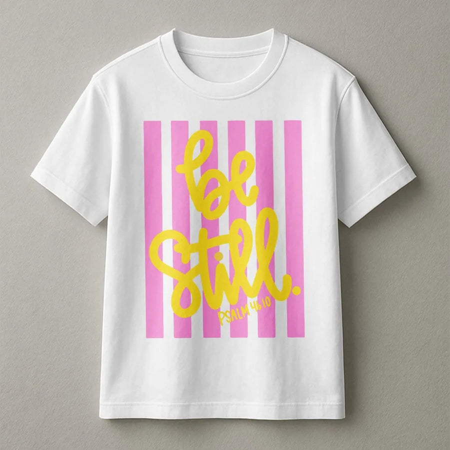 Be Still T-Shirt for Women | Coquette Pink Stripe Faith Design | Soft Cotton Religious Apparel | Christian Gift for Her