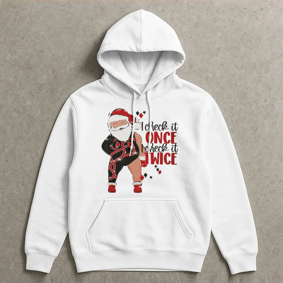 Funny Santa Hoodie | I Check It Once I Check It Twice Graphic | Premium Cotton Blend | Unisex Christmas Gift for Men and Women