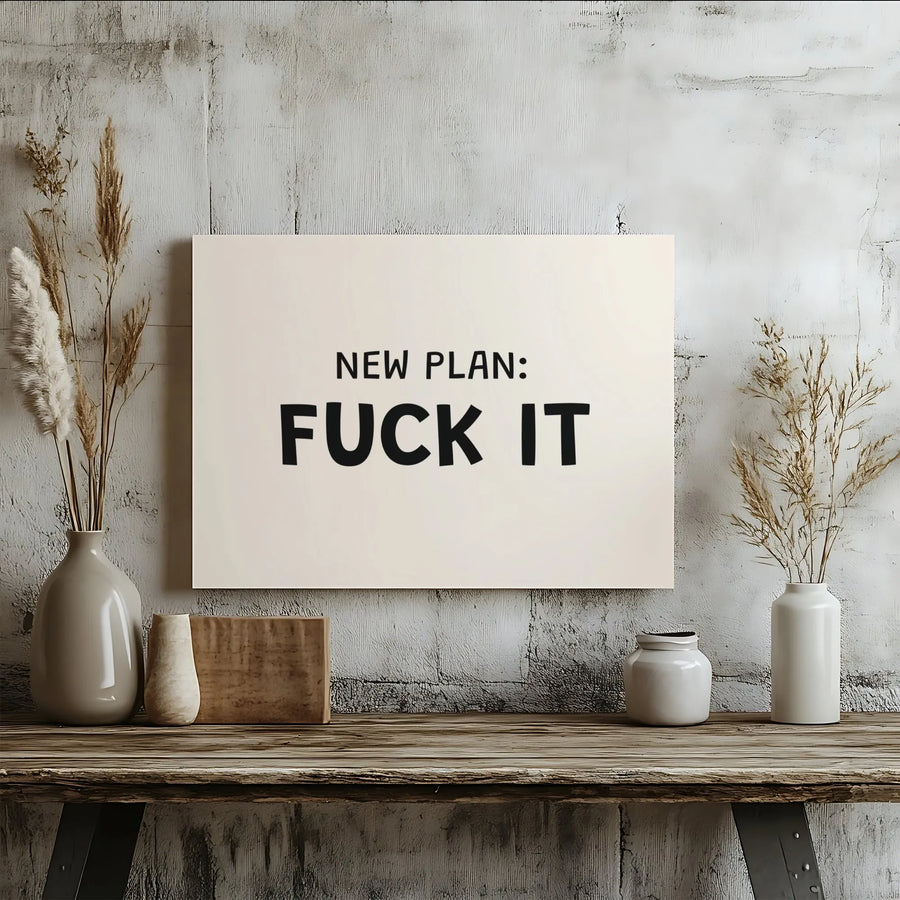 New Plan Fuck It Canvas Wall Art | Sarcastic Typography Quote Decor | Premium 1.25 Inch Gallery Wrap | Funny Office & Home Decor Gift