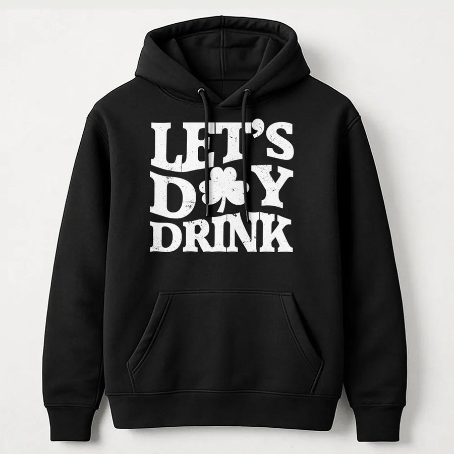 Let's Day Drink Hoodie | St. Patrick's Day Clover Graphic | Premium Cotton-Blend | Funny Irish Party Gift for Men and Women