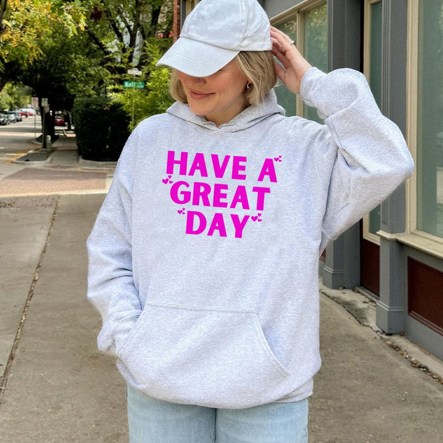Have A Great Day Hoodie | Sassy Pink Heart Graphic Sweatshirt | Premium Cotton Blend | Funny Aesthetic Gift for Her