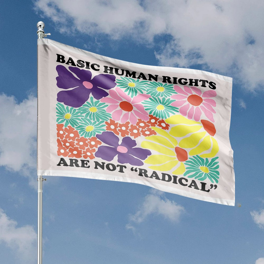 Basic Human Rights Are Not Radical House Flag | Retro Floral Social Justice Banner | Premium Fade-Resistant Polyester | Outdoor Garden Decor Gift