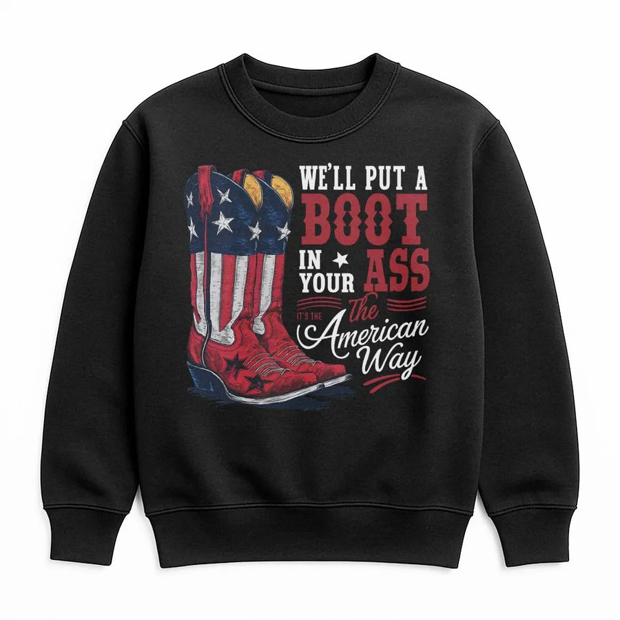 Patriotic American Flag Sweatshirt | Cowboy Boots 'Boot In Your Ass' Graphic | Premium Unisex Pullover | 4th of July Gift for Men & Women