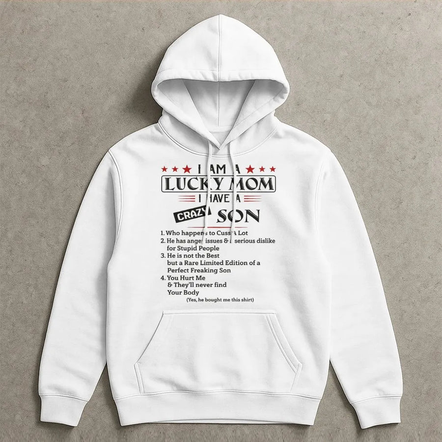 Lucky Mom Hoodie | Crazy Son Graphic Quote | Premium Cotton-Blend Pullover | Funny Birthday Gift For Mom From Son
