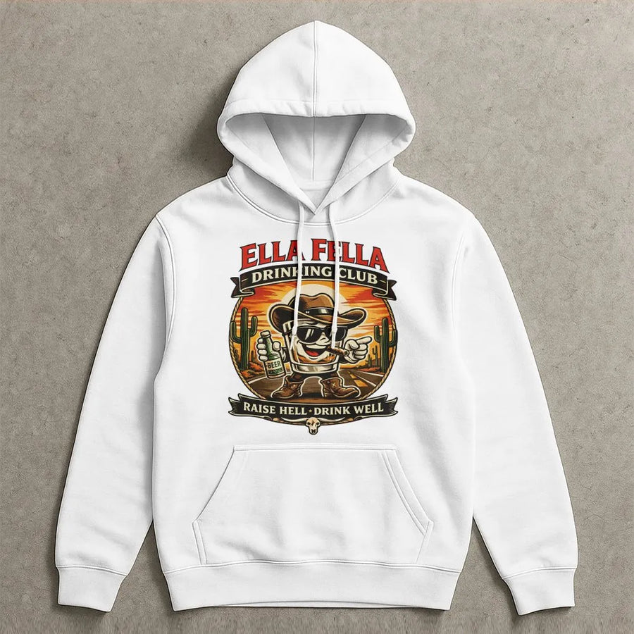 Ella Fella Drinking Club Hoodie | Funny Western Cowboy Graphic | Premium Cotton Blend Pullover | Raise Hell Drink Well Gift for Men