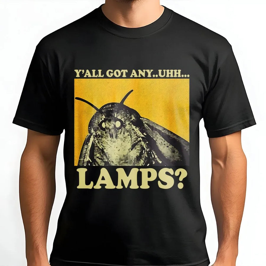Moth Lamp Meme T-Shirt | Y'all Got Any Lamps Graphic Print | Premium Soft Cotton Tee | Funny Internet Humor Gift for Men Women