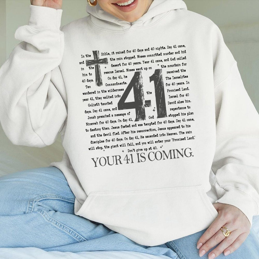 Your 41 Is Coming Hoodie | Christian Faith Bible Verse Graphic | Premium Cotton Blend | Inspirational Religious Gift for Believers