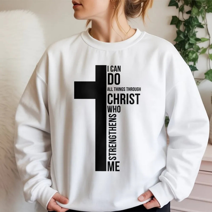 I Can Do All Things Through Christ Sweatshirt | Minimalist Cross Design | Premium Cotton Blend | Faith-Based Apparel Gift for Men and Women