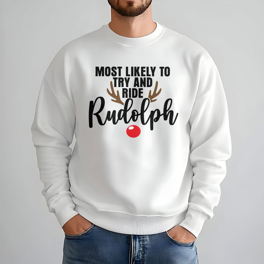 Most Likely To Ride Rudolph Sweatshirt | Funny Christmas Reindeer Graphic | Premium Cotton Blend | Matching Couples Holiday Gift