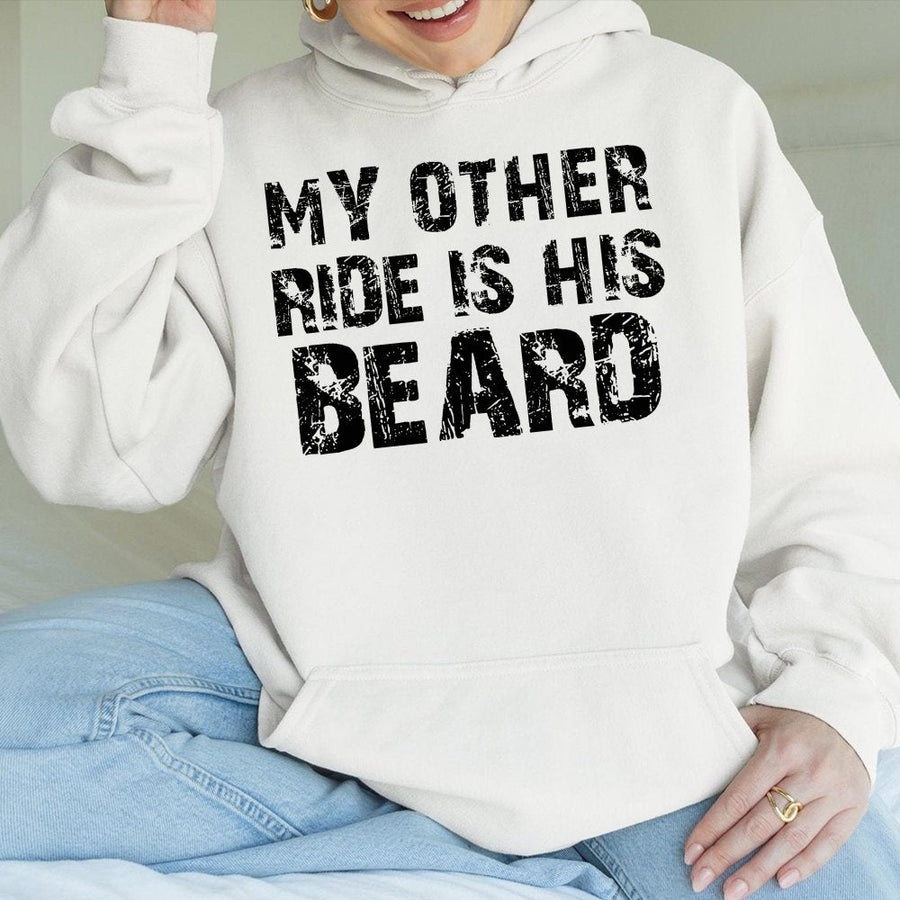 My Other Ride Is His Beard Hoodie | Funny Graphic Text Print | Premium Cotton-Poly Blend | Gift For Girlfriend Wife Bearded Men Fan