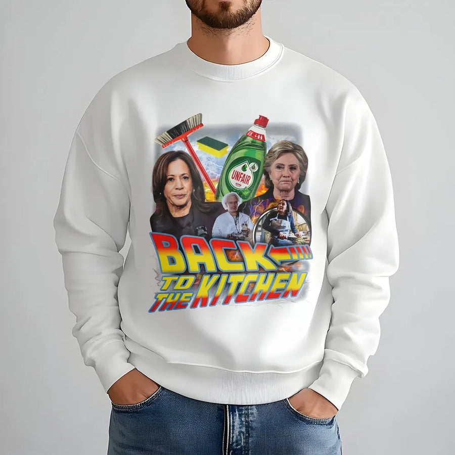 Back To The Kitchen Sweatshirt | Retro Parody Graphic | Premium Cotton Blend | Funny Conservative Gift For Men And Women