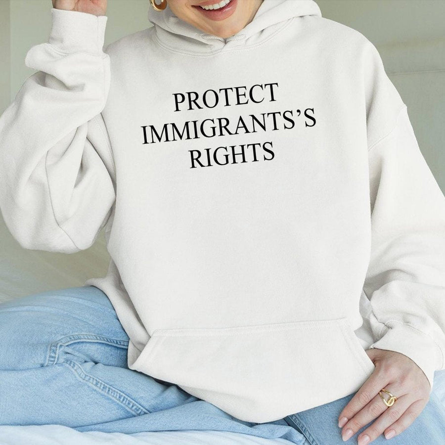 Protect Immigrants Rights Hoodie | Social Justice Activism Sweatshirt | Premium Cotton Blend | Unisex Gift for Human Rights Supporters