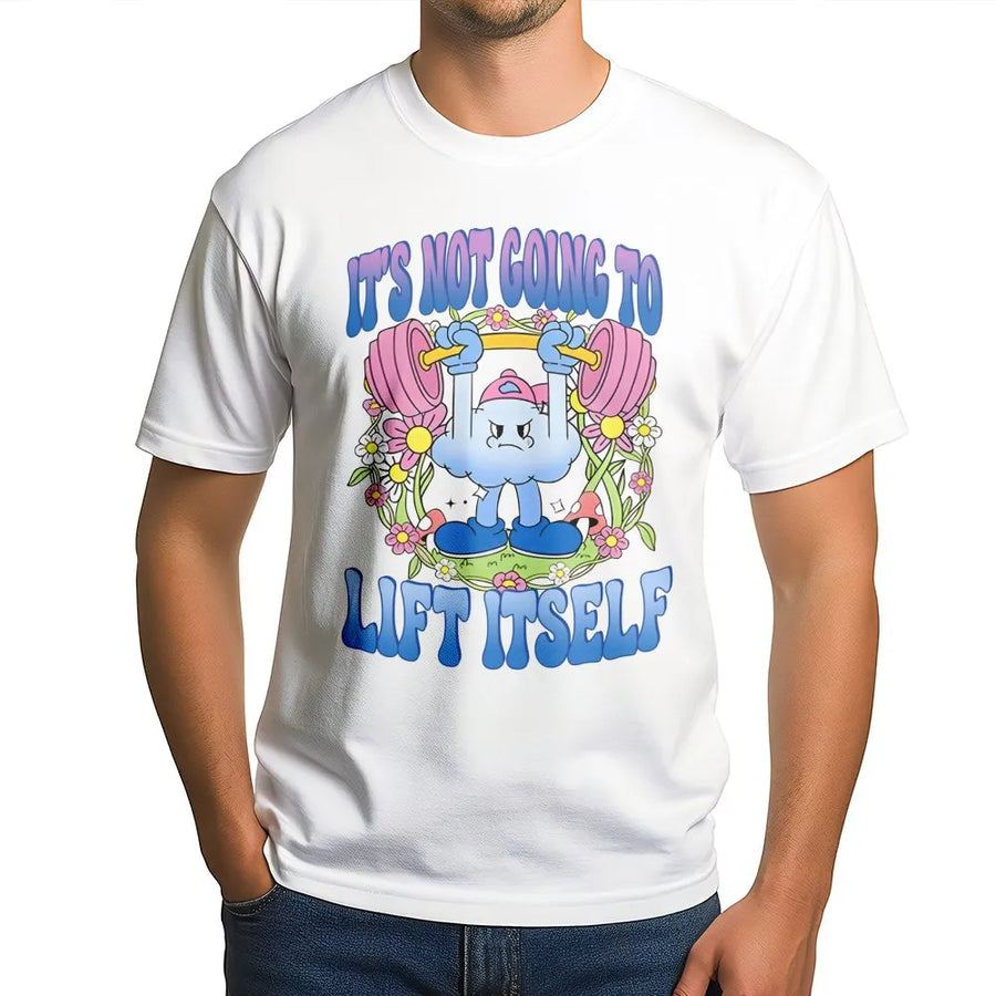 It's Not Going To Lift Itself Gym T-Shirt | Funny Workout Weightlifting Graphic | Premium 100% Cotton Tee | Gift for Fitness Lovers & Powerlifters
