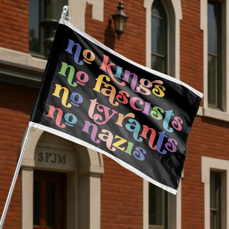 No Kings No Fascists House Flag | Colorful Retro Text Banner | Durable Weather-Resistant Polyester | Activist Home Decor Gift