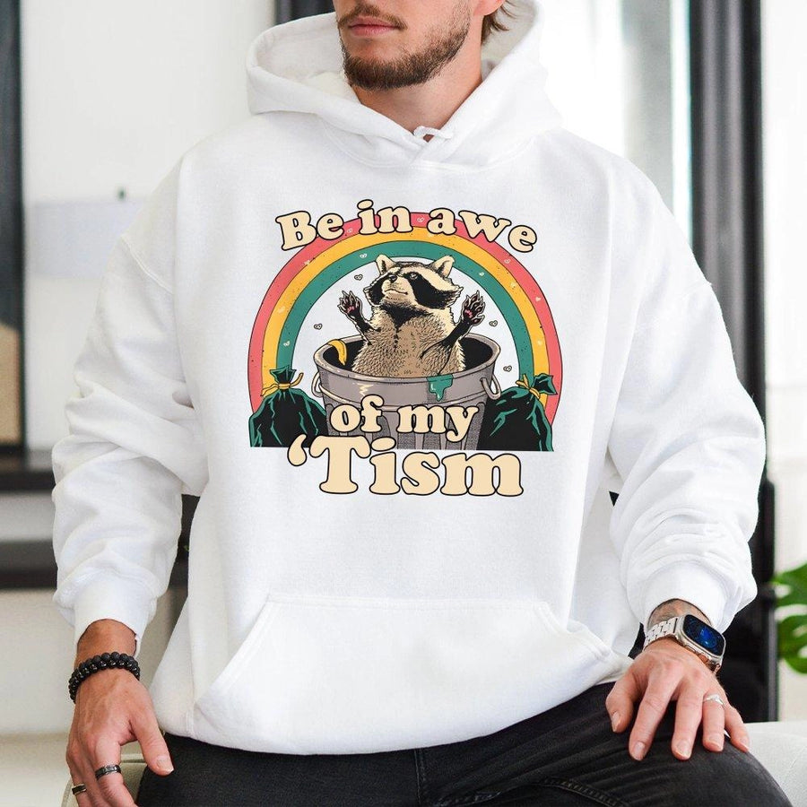 Be In Awe Of My Tism Hoodie | Funny Neurodivergent Raccoon Graphic | Premium Cotton Blend | Gift For Autistic Adults And Students