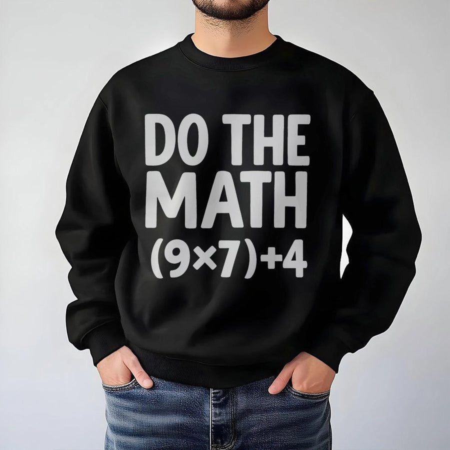 Do The Math Sweatshirt | Funny Equation Graphic Design | Premium Cotton Blend | Gift For Teachers Students Math Lovers